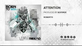 Roberto - Attention (Official Audio)