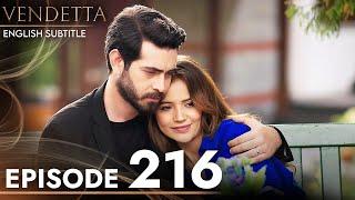 Vendetta - Episode 216 English Subtitled | Kan Cicekleri