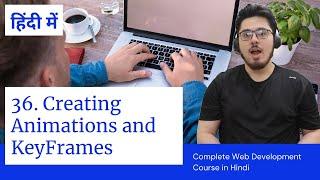 CSS Tutorial: Creating Animations & Keyframes | Web Development Tutorials #36