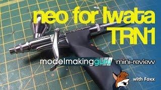 GURU REVIEW: neo for Iwata TRN1 Trigger-grip Airbrush