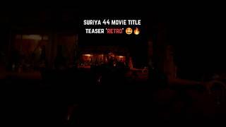 Suriya 44 movie title teaser  | suriya | karthik subbaraj | suriya 44 |