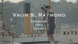 Vaun Raymond: Demo Reel