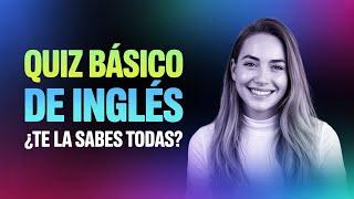  PON A PRUEBA TU INGLÉS CON ESTE QUIZ  APRENDER INGLÉS RÁPIDO ️