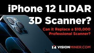 Does the iPhone 12 Pro Max Work for 3D Scanning? Will it beat a $10,000 Scanner?