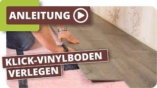 Klick-Vinylboden verlegen Anleitung