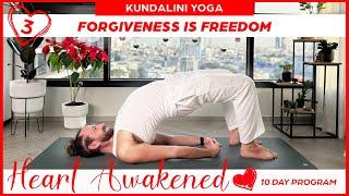 Day 3: Forgiveness is Freedom  Heart Awakened | 10 Days of Yoga for Love & Gratitude