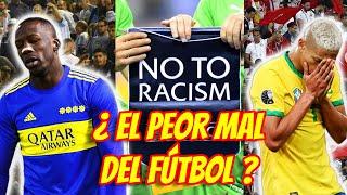 EL RACISMO ESTÁ MATANDO AL FÚTBOL  | EL ENEMIGO DE LA FIESTA   |