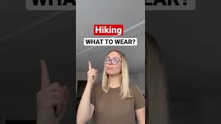 HIKING CLOTHES + WHAT TO WEAR HIKING? | OUTFITS for HIKING #shorts #hiking #traveltips