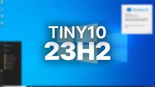 The LAST Version of Tiny10? - Tiny10 23H2