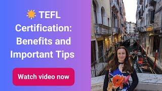 TEFL Certificate  | TEFL Certification. TEFL Certification Requirements Explained!