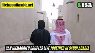 Can unmarried couples stay in hotels in Saudi Arabia?