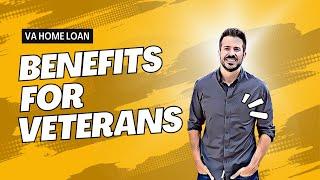 VA Home Loan Benefits