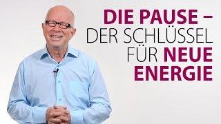 Die Pause - der Schlüssel für neue Energie