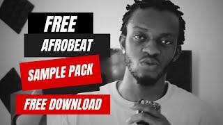 FREE AFROBEAT SAMPLE PACK 2024/ Free loop kit / Free Sample Pack 2024 [Free Download]