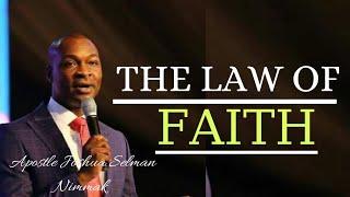 The Law of Faith by Apostle Joshua Selman