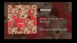 Anna of the North Believe