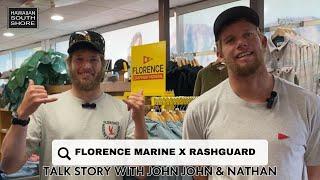 John John & Nathan Florence Talk Story about their Florence Marine Rashguards