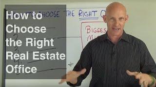 How to Choose the Right Real Estate Office - Kevin Ward