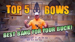 Top 5  Budget Bows (Best bang for your Buck)