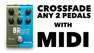 Use MIDI To Crossfade Two Effects On The Fly