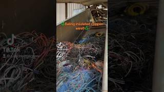 Baling insulated copper wire!!!️️️ #copper #metal #recycle #scrap #shorts