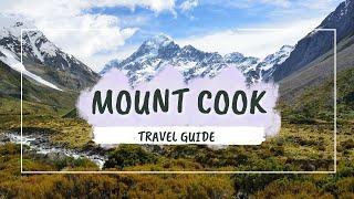 Aoraki/Mount Cook Travel Guide 2024 | Best Things to Do