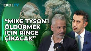 Mike Tyson mı Jake Paul mu? Bilgehan Demir Onur Yıldız'a Değerlendirdi!