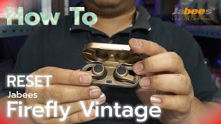 How to Reset - Jabees Firefly Vintage TWS Earphones by Soundproofbros