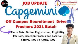 Capgemini Off-Campus Recruitment Drive for Freshers 2021 Batch | Updated 2021 All Required Details