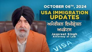 Oct 6th, 2024 | Jaspreet Singh Attorney | USA Immigration Updates | Q&A