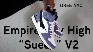 Empire City High "Suede" V2 (Review, On Foot, Unboxing)