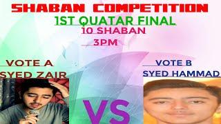 Shaban Competition 1st Quatar Final Syed Zair Vs Syed Hammad Zaheer Abbas Naqvi 2021
