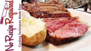 5 Rules For a Perfect Grilled Steak - NoRecipeRequired.com