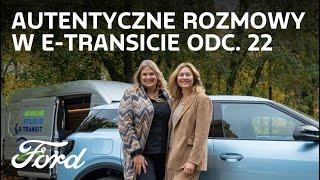 Autentyczne Rozmowy w E-Transicie | Elżbieta Romanowska | Ford Polska