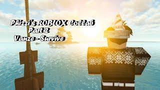 Phizzi's ROBLOX Collab Part 2 - Vanze - Survive