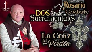 ️ La Cruz del perdón y ️ el Rosario de combate: 2 Sacramentales