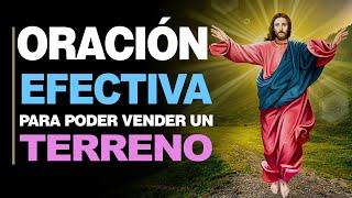  Oración Efectiva PARA PODER VENDER UN TERRENO ¡Rápido! 