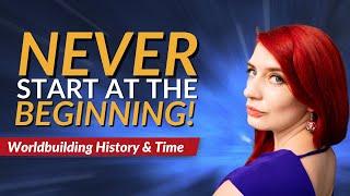 4 Do's & 3 Don'ts for Worldbuilding History & Time