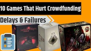 Top 10 Games That Hurt Crowdfunding