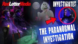 Red Letter Media Investigates: The Paranormal Investigation