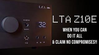 When you can do it all and claim no compromises! #LTA #Z10E #REVIEW