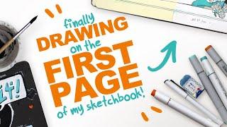 DRAWING ON THE FIRST PAGE OF MY SKETCHBOOK!..finally | Sketchbook 24