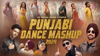 Punjabi Dance Mashup 2024 | HS Visual Music | Papul | Ft. Guru Randhawa | Diljit Dosanjh | Sukhbir