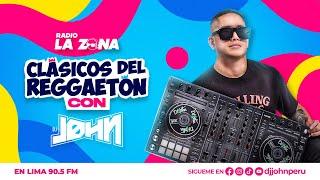 CLASICOS DEL REGGAETON 003 (Old School)  DJ JOHN || RADIO LA ZONA   90.5 FM