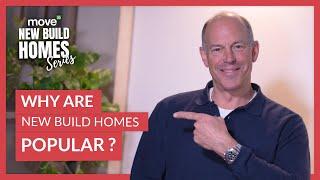 Why Are New Build Homes Popular? | Move iQ New Build Homes Series Ep 1