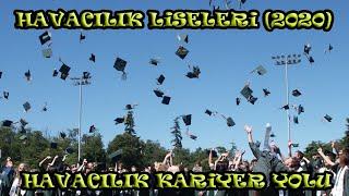 Havacılık Liseleri (2020) | Havacılık Kariyer Yolu