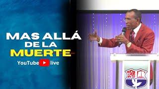 Mas allá' de la muerte / Pastor Ernesto Cuevas.