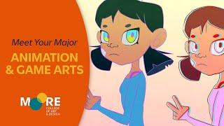 Meet Your Major: ANIMATION & GAME ARTS