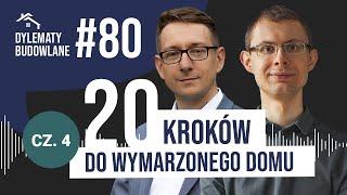 20 kroków do wymarzonego domu część 4/4. Dylematy budowlane #80