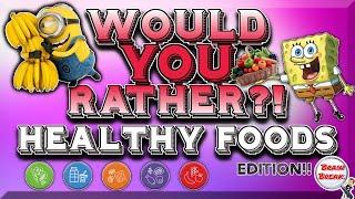Would You Rather? Fitness (Healthy Foods)  This or That  MyPlate  GoNoodle  Workout for Kids